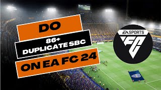 How to Do 86 Duplicate Exchange SBC in EAFC 24 2024 [upl. by Finnie851]