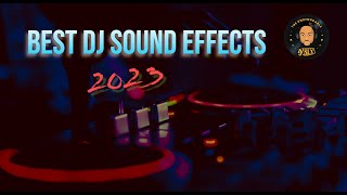 DJ SOUND EFFECTS 2023  FREE DJ SAMPLES 2023  DJ DROPS 2023  NEW VOL10  DJ SLY [upl. by Maddalena906]