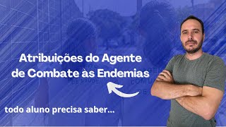 CAI MUITO EM PROVA Atividades Típicas do Agente de Combate às Endemias Atribuições [upl. by Adnawt243]