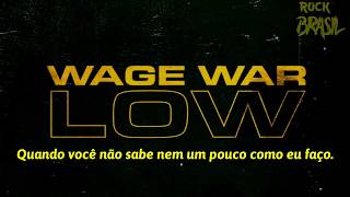 Wage War  Low Legendado PTBR  CW Legendas [upl. by Daniell]