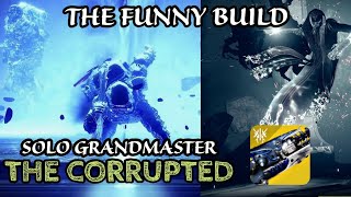 SHATTERDIVESALVATIONS GRIP  Solo GM The Corrupted on Revenant  Destiny2 Season of the Wish [upl. by Flight660]