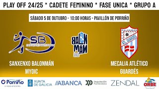 CFPlayoffGrupo AJor 2  Sanxenzo Balonman Mydic vs Mecalia Atlético Guardés [upl. by Serra]