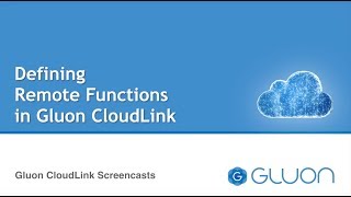 Defining Remote Functions in Gluon CloudLink [upl. by Enoyrt]