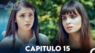 Alta Sociedad Capitulo 15 Doblado en Español FULL HD [upl. by Kemppe]