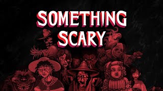 335 A Taste for the Forbidden  The Something Scary Podcast  Snarled [upl. by Norman]