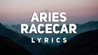 Aries  RACECAR Lyrics [upl. by Oretna]