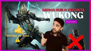 Wukong Prime  MINHA MELHOR BUILD PRA BATER GERAL warframe [upl. by Fotzsyzrk334]