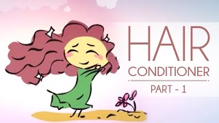 Healthy Hair Tutorial How Does Hair Conditioner Work Part1 [upl. by Selby]