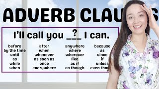 ADVERB CLAUSES in English  adverbs and adverbials [upl. by Celia]