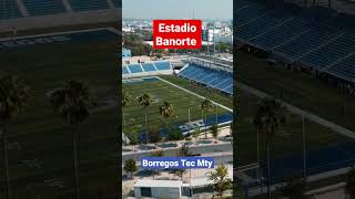 Estadio Banorte Monterrey  Borregos Tec visitmycity shorts droneview 80TEC luismiguel [upl. by Katlin]