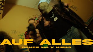 Bonez MC x Nizi19  auf alles [upl. by Gunas]