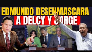 EDMUNDO DESENMASCARA A JORGE Y DELCY Y GOLPEA CON UNA BUENA NOTICIA [upl. by Dorwin]