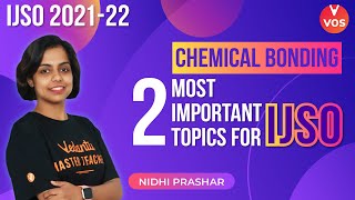 CHEMICAL BONDING  TWO MOST IMPORTANT TOPICS FOR IJSO  IJSO 202122  IJSO Exam Nidhi Prashar VOS [upl. by Nomannic]