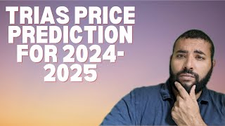 TRIAS Price Prediction for the 202425 Bull Run [upl. by Gnot231]