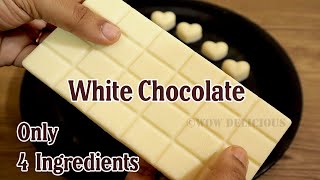 White Chocolate Recipe  Homemade White Chocolate with Only 4 Ingredients  White Chocolate Bar [upl. by Eulau]