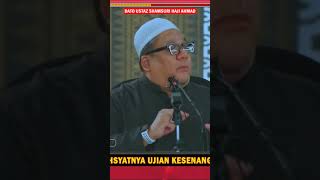 Ujian Kesenangan 4 by Ustaz Shamsuri [upl. by Nohsram]