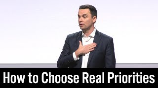 How to Choose Real Priorities [upl. by Largent]