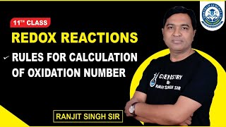 Redox Reactions I Class 11 I Rules for Calculation of Oxidation Number I Oxidation and Reduction [upl. by Egoreg]