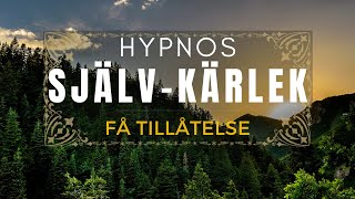 HYPNOS SjälvKärlek Få Tillåtelse [upl. by Cormier]