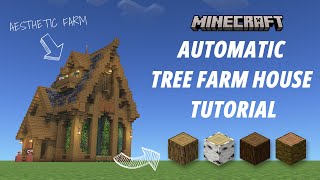 Minecraft Automatic Tree Farm House Tutorial Aesthetic Farm Java Edition 1440p HD [upl. by Merchant]