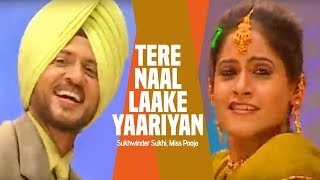 quotTere Naal Laake Yaariyan Full Song Sukhwinder Sukhi Miss Poojaquot  Saada Punjab [upl. by Huttan]