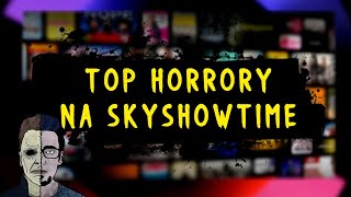 NAJLEPSZE HORRORY NA SKYSHOWTIME [upl. by Eirojam325]