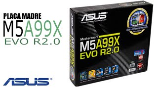 Asus M5A99x EVO R20  Hablemos un poco de placas madres [upl. by Aecila449]