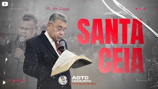 SANTA CEIA  ADTC CIDADE NOVA  AO VIVO [upl. by Farra30]