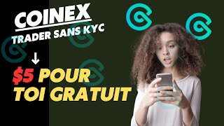 coinex  lexchange crypto sans obligation de kyc  5 offert a linscription [upl. by Ishmael]