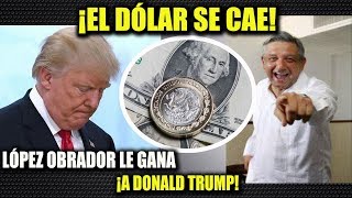 LÓPEZ OBRADOR ¡LE GANA A TRUMP EL PESO GANA TERRENO AL DÓLAR [upl. by Oneladgam]