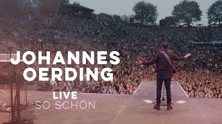 Johannes Oerding  So schön Live am Kalkberg [upl. by Naig]