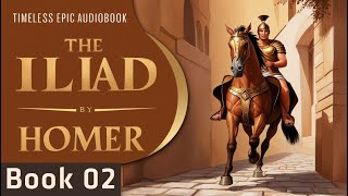 The Iliad by Homer  Book 2 The Great Gathering of Armies  Audiobook Narrated by Mark F Smith [upl. by Fredrick]