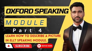 How to Describe Picture in ELLT Speaking Module  Oxford Speaking Module Part 4 Picture Description [upl. by Vanna400]