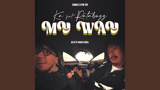 My Way feat RataBuZz [upl. by Chadwick]