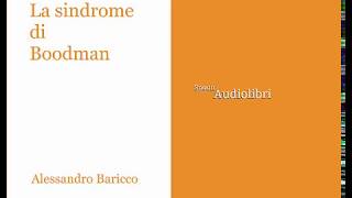 Audiolibro Alessandro Baricco  La Sindrome di Boodman [upl. by Lowery490]