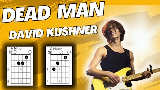 Dead Man David Kushner Guitar Tutorial [upl. by Josepha]