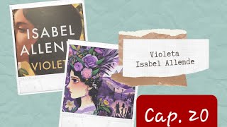 Audiolibro  Violeta  Isabel Allende  Cap 20 [upl. by Nyllaf118]