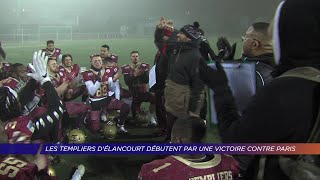 Yvelines  Les Templiers dElancourt débutent par une victoire contre Paris [upl. by Paik]