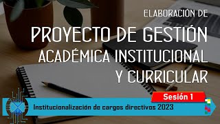 Part1  Análisis y elaboración de Proyecto de Gestión Académica Institucional y Curricular [upl. by Aselehc]