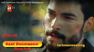 Azat Donmezow Razy bol 2020 azatdonmez [upl. by Rother]