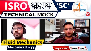 Fluid Mechanics Mock Interview for ISRO ScientistC  Mechanical Engg  Start Preparation [upl. by Meedan]