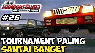 Tournamen Paling Santai Banget  Midnight Club 3 DUB Edition Remix Indonesia  Part 26 [upl. by Tertius]