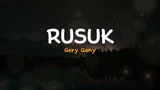 Rusuk  Gery Gany  Lirik Video Lagu Indonesia [upl. by Revolc]