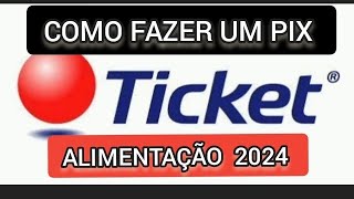 como fazer um Pix do ticket alimentação [upl. by Frodin]