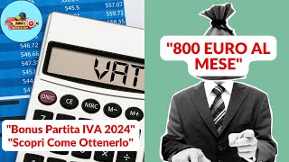 Bonus Partita IVA 2024 Ottieni Fino a 800€ al Mese dallINPS  Requisiti e Guida Completa [upl. by Lebatsirhc]