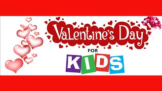 💖 Valentines Day For Kids  Kids Valentines Day  Valentines Day For Children  Valentines Day Facts [upl. by Aisor119]