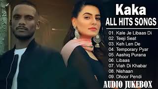 Kaka All Songs  Radio Jukebox 2023  Teeji Seat  Keh Len De  Libaas Temporary Pyar [upl. by Airrotal763]