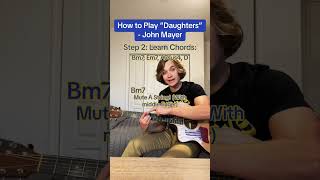 How to Play “Daughters”  John Mayer [upl. by Boniface512]