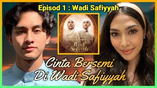 CINTA BERSEMI DI WADI SAFIYYAH  Episod 1  Wadi Safiyyah Alur Cerita Novel [upl. by Ladew]