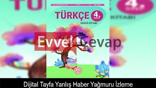 Dijital Tayfa Yanlış Haber Yağmuru İzleme Metni Etkinlik Cevapları 4 Sınıf Türkçe [upl. by Alemrac]